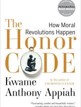 Book cover, The Honor Code: How Moral Revolutions Happen